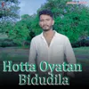 About Hotta Oyatan Bidudila Song
